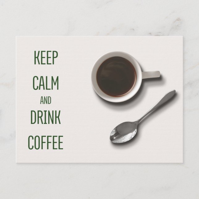 Keep Calm and Drink Coffee Postcard (Front)
