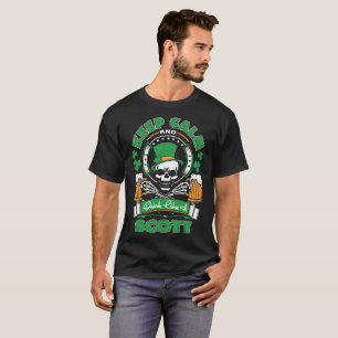 Keep Calm And Drink Like Scott St Patrick Irish T-Shirt