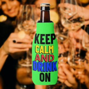 Keep Calm And Drink On Bottle Cooler