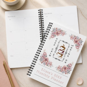 Keep Calm and Drink On Coffee Montly Planner