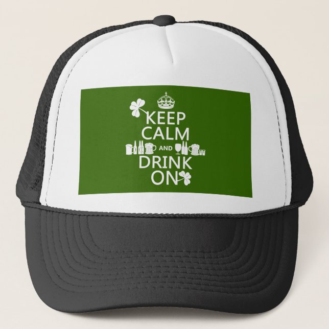 Keep Calm and Drink On (irish st patricks) Trucker Hat (Front)