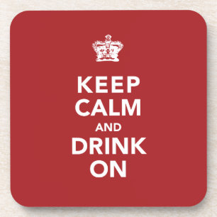 Keep Calm and Drink On Wine Lover Gift Coaster