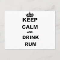 KEEP CALM AND DRINK RUM