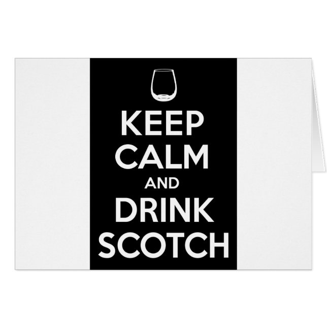 Keep Calm and Drink Scotch (Front Horizontal)