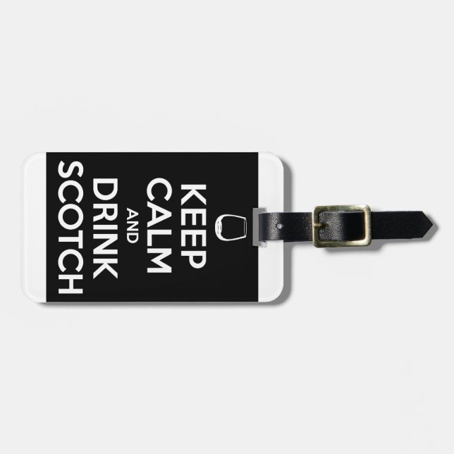 Keep Calm and Drink Scotch Luggage Tag (Front Horizontal)