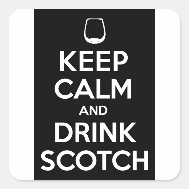 Keep Calm and Drink Scotch Square Sticker (Front)