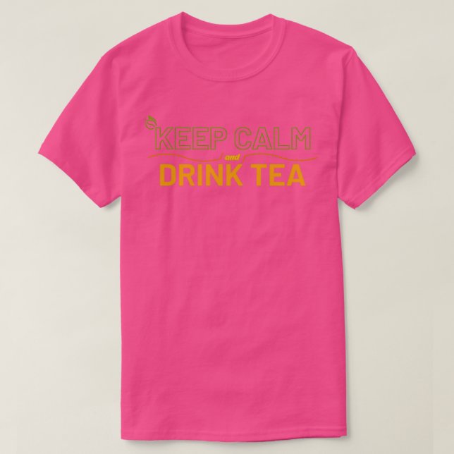 Keep calm and drink tea 21 T-Shirt (Design Front)