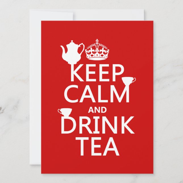 Keep Calm and Drink Tea - All Colours Invitation (Front)