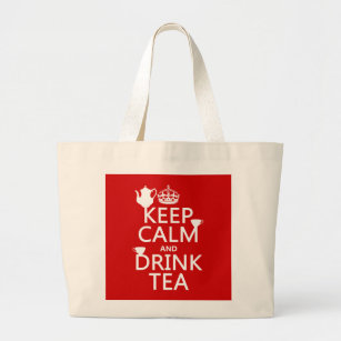 Keep Calm and Drink Tea - All Colours Large Tote Bag