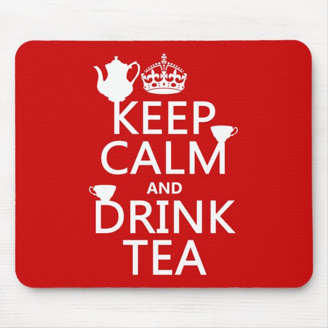 Keep Calm and Drink Tea - All Colours Mouse Mat (Front)
