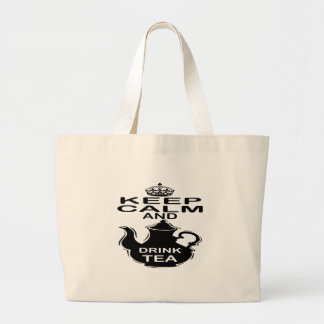 Keep Calm and Drink Tea Large Tote Bag
