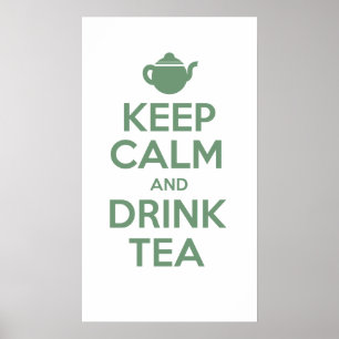 Keep Calm And Drink Tea Poster