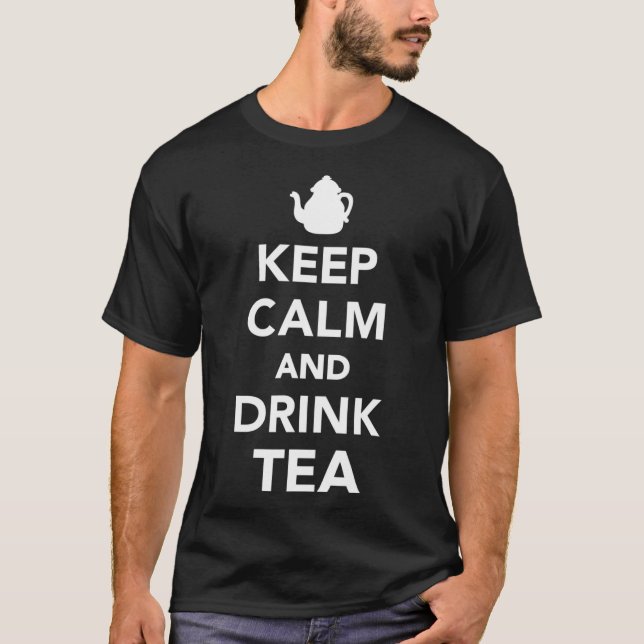 Keep calm and drink tea T-Shirt (Front)