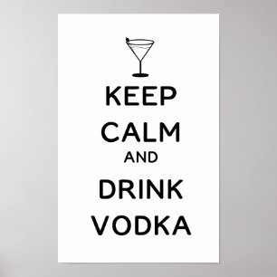 Keep Calm and Drink Vodka Poster