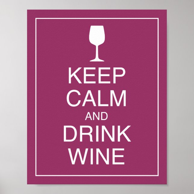 Keep Calm and Drink Wine Art Poster Print (Front)