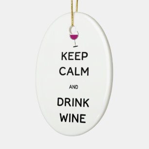 Keep Calm and Drink Wine Ceramic Tree Decoration