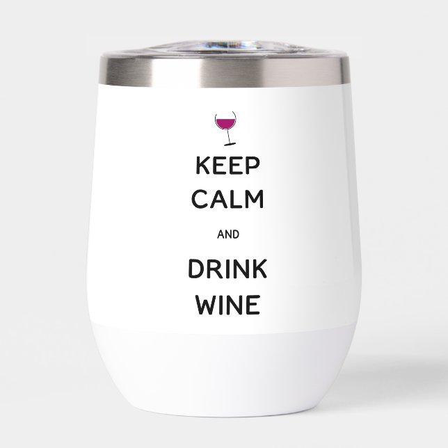 Keep Calm and Drink Wine Custom Back Text (Front)