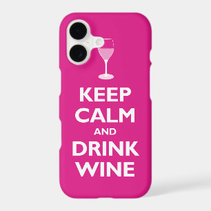 Keep Calm and Drink Wine (hot pink)