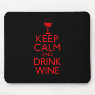 Keep Calm and Drink Wine Mouse Mat
