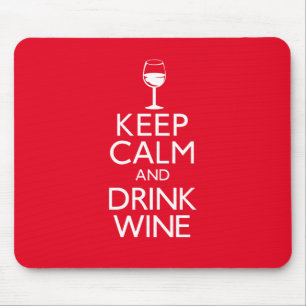 Keep Calm and Drink Wine Mouse Mat