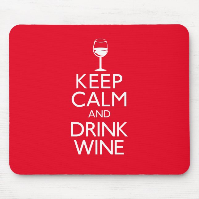 Keep Calm and Drink Wine Mouse Mat (Front)