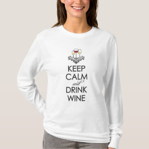 Keep Calm and Drink Wine T-Shirt