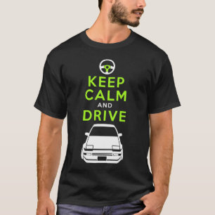Keep Calm and Drive -AE86- /version4 T-Shirt
