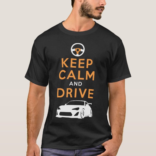 Keep Calm and Drive -GT86- /version3 T-Shirt (Front)