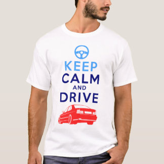 Keep Calm and Drive -M5- T-Shirt