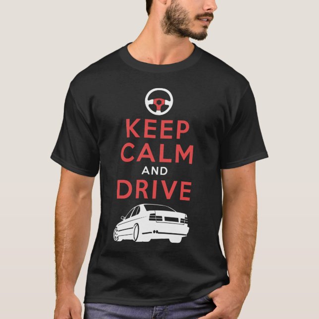 Keep Calm and Drive -M5- /version2 T-Shirt (Front)