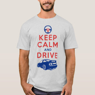 Keep Calm and Drive -S13- T-Shirt