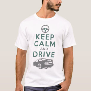 Keep Calm and Drive -S13- /version3 T-Shirt