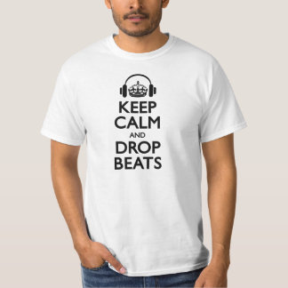 Keep Calm and Drop Beats T-Shirt - White