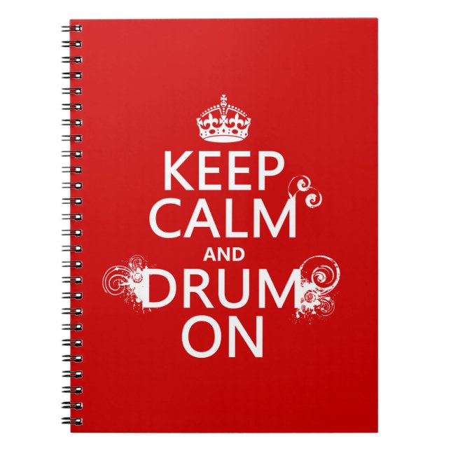 Keep Calm and Drum On (any background colour) Notebook (Front)