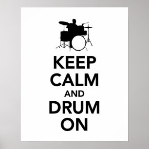 Keep Calm and Drum On Poster