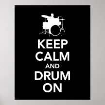 Keep Calm and Drum On print or poster