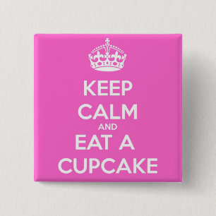 Keep Calm and Eat a Cupcake 15 Cm Square Badge