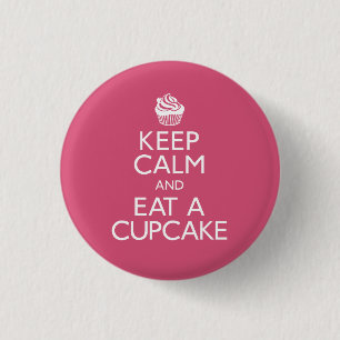 Keep Calm and Eat A Cupcake 3 Cm Round Badge