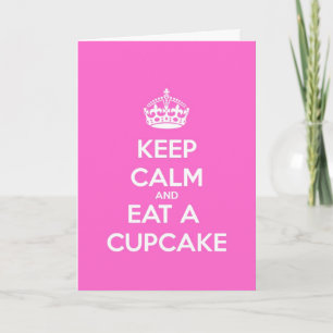 Keep Calm and Eat a Cupcake Birthday Card
