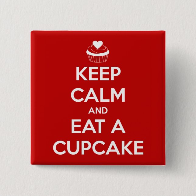 Keep Calm and Eat A Cupcake Red 15 Cm Square Badge (Front)