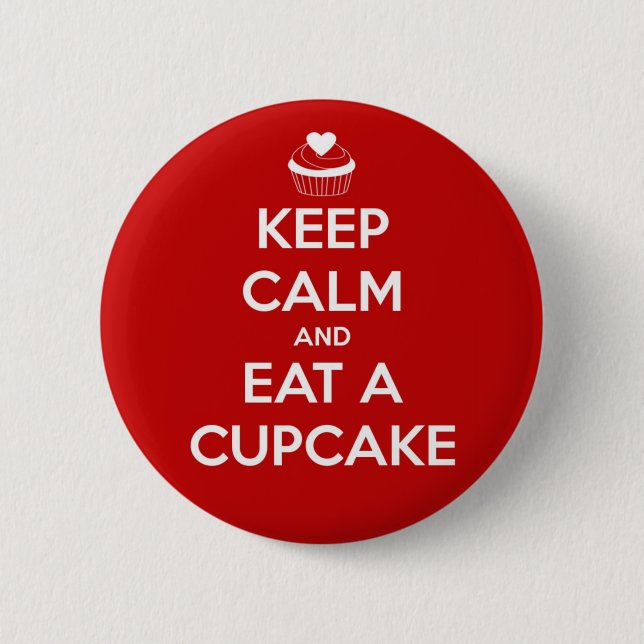 Keep Calm and Eat A Cupcake Red 6 Cm Round Badge (Front)