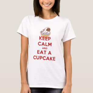 Keep Calm and Eat a Cupcake T-Shirt