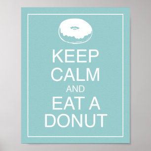 Keep Calm and Eat a Donut Art Poster Print