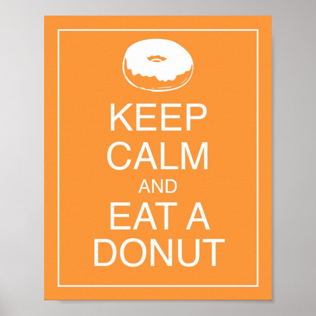 Keep Calm and Eat a Donut Art Poster Print (Front)