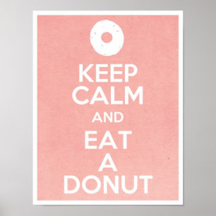 Keep Calm and Eat a Donut Poster