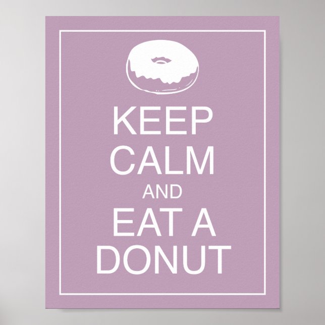 Keep Calm and Eat a Doughnut Art Poster Print (Front)