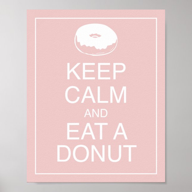 Keep Calm and Eat a Doughnut Art Poster Print (Front)
