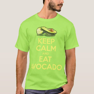 Keep Calm And Eat Avocado T-Shirt