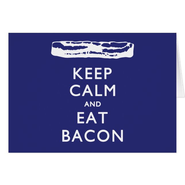 KEEP CALM AND EAT BACON (Front Horizontal)