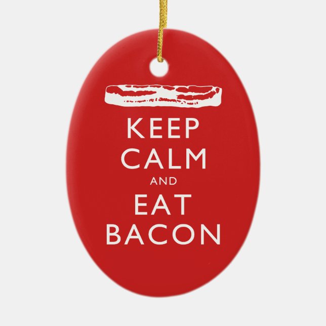 Keep Calm and Eat Bacon Ceramic Tree Decoration (Front)